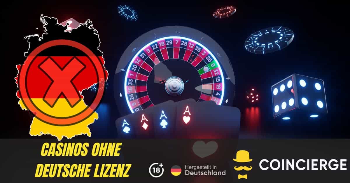 Die besten Online Casinos ohne Deutsche Lizenz – Ein Leitfaden